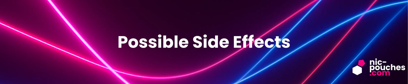 Possible Nicotine Pouch Side Effects - Blog Banner