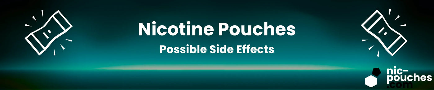 Possible Side Effects Of Nicotine Pouches Blog banner