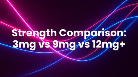 Nicotine Pouch Strength Comparison: 3mg vs 9mg vs 12mg+