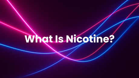 What Is Nicotine?
