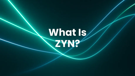 What Is Zyn?