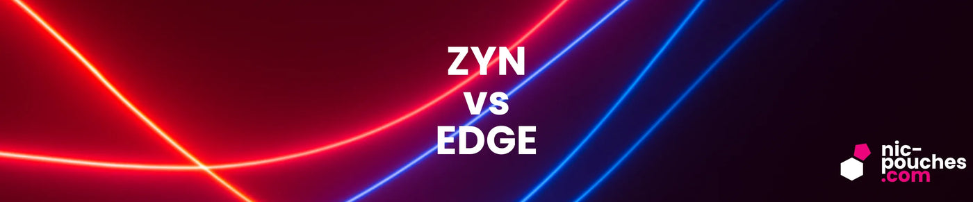ZYN vs EDGE Nicotine Pouch Comparison - Blog Banner